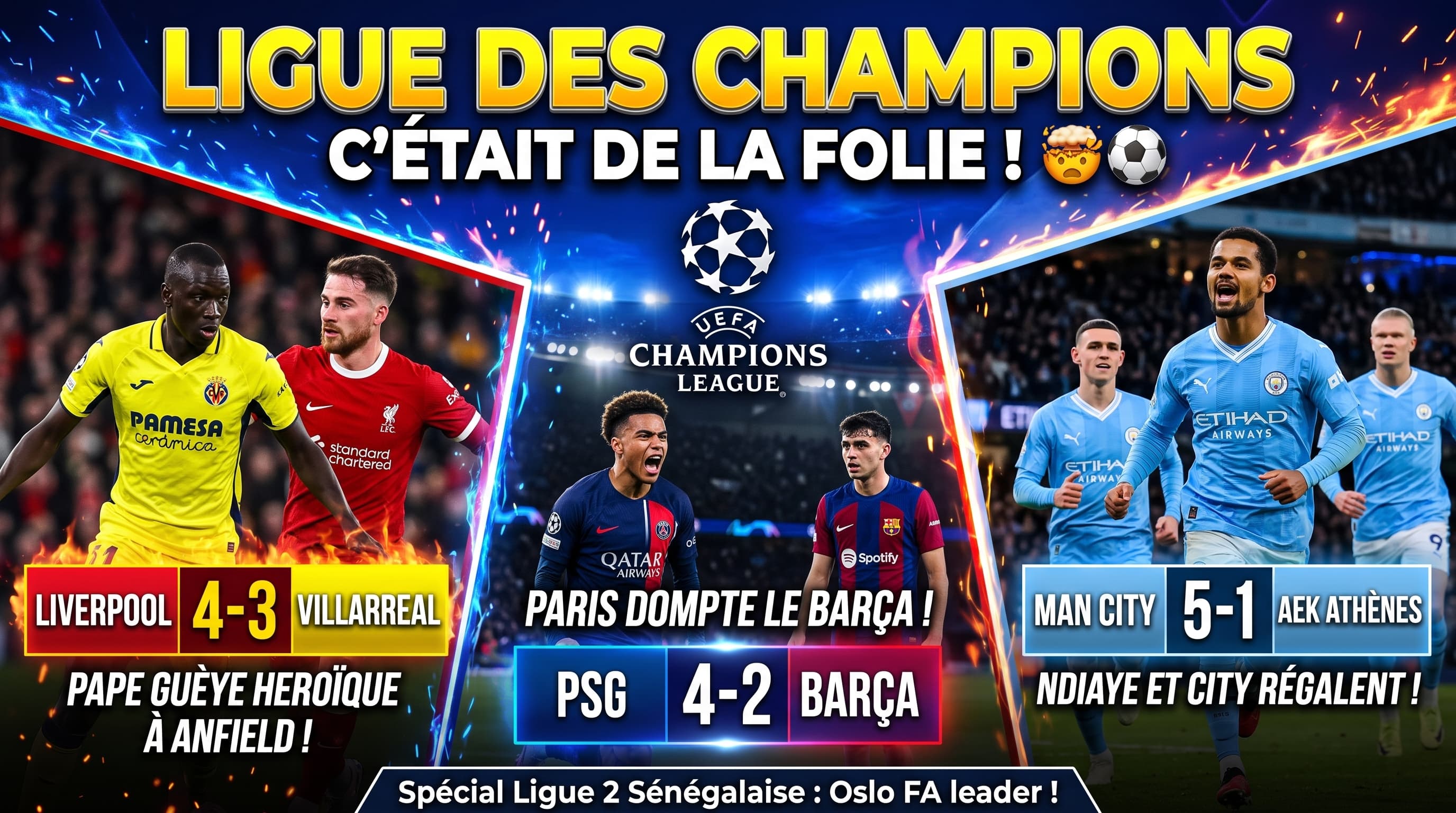Ligue des Champions : Festival offensif à Anfield pour le Villarreal de Pape Guèye (4-3), Man City et Iliman Ndiaye régalent (5-1), Paris dompte le Barça (4-2)