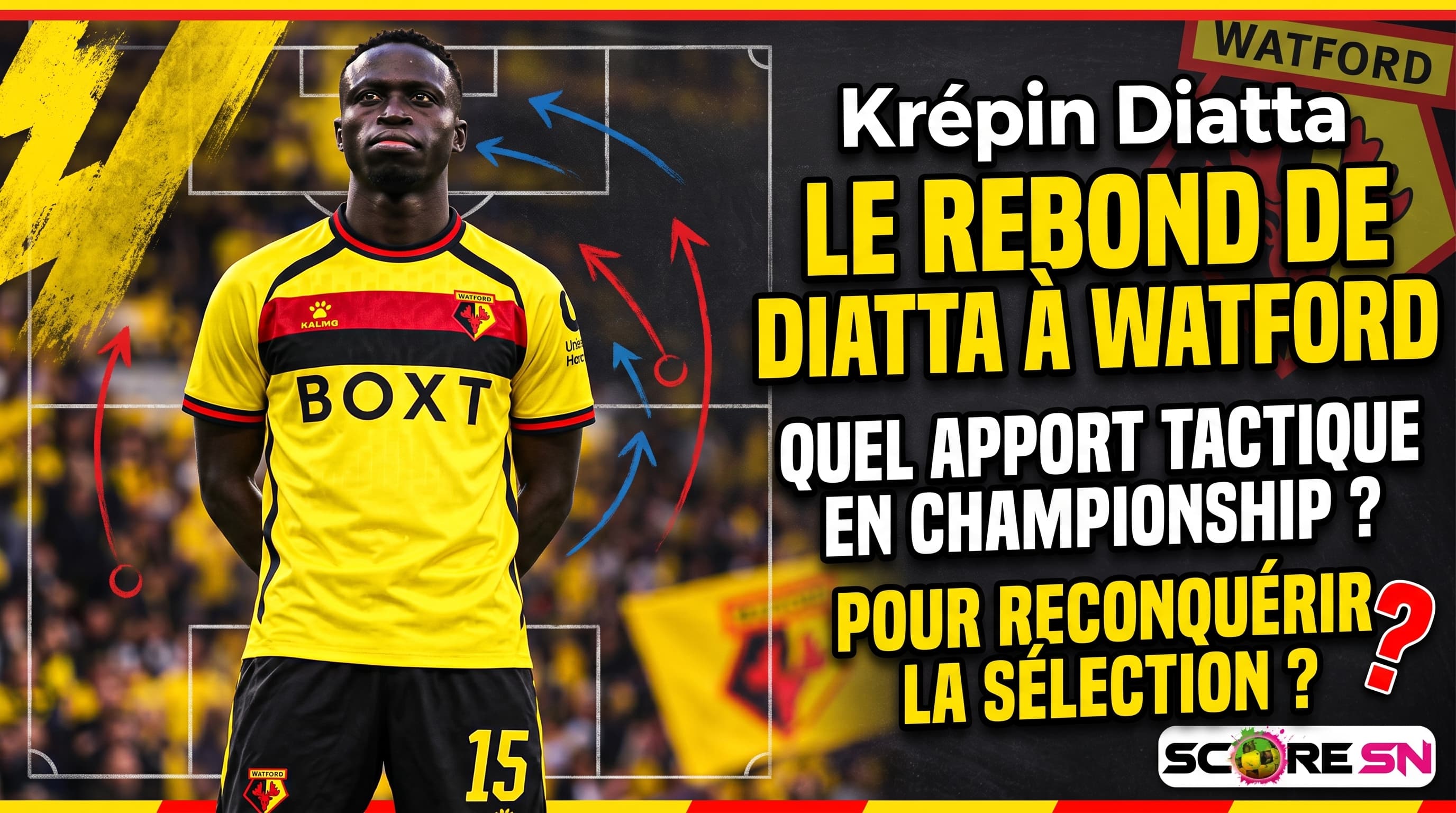 Le Rebond de Krépin Diatta à Watford : Quel apport tactique en Championship pour reconquérir la sélection ?